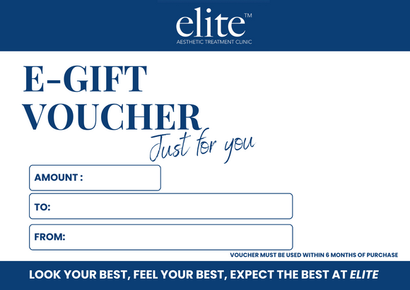 E-gift voucher for Elite Aesthetic Treatment Clinic with designated fields to enter the amount, recipient's name (To), and sender's name (From). Includes the message 'Just for you' and a note that the voucher must be used within 6 months of purchase